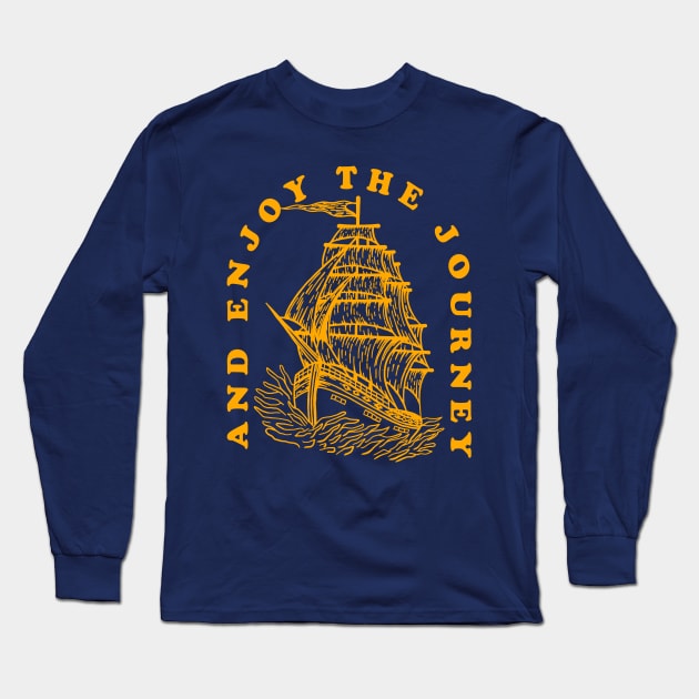 Enjoy The Journey Backprint Long Sleeve T-Shirt by Tuye Project